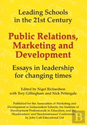 Public Relations, Marketing And Development: Essays In Leadership In Challenging Times