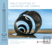 Public Sculpture Of Lancashire And Cumbria