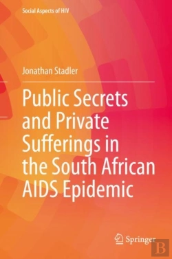 Bertrand.pt - Public Secrets And Private Sufferings In The South African Aids Epidemic