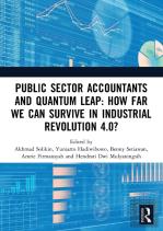 Public Sector Accountants And Quantum Leap: How Far We Can Survive In Industrial Revolution 4.0?