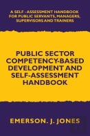 Public Sector Competency-Based Development And Self-Assessment Handbook
