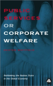 Public Services Or Corporate Welfare