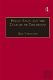 Public Space And The Culture Of Childhood