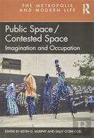 Public Space/Contested Space