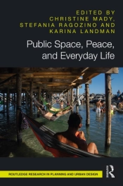 Public Space, Peace, And Everyday Life