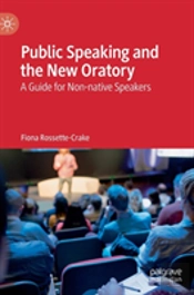 Public Speaking And The New Oratory