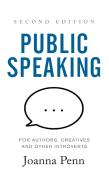 Public Speaking For Authors, Creatives And Other Introverts Hardback