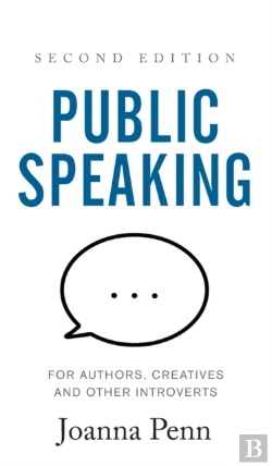 Bertrand.pt - Public Speaking For Authors, Creatives And Other Introverts Hardback