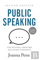 Public Speaking For Authors, Creatives And Other Introverts Large Print