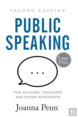 Bertrand.pt - Public Speaking For Authors, Creatives And Other Introverts Large Print