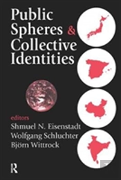 Public Spheres And Collective Identities