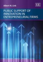 Public Support Of Innovation In Entrepreneurial Firms