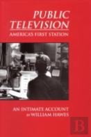Public Television, America'S First Station