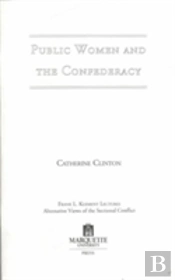 Public Women And The Confederacy