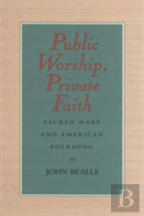 Public Worship, Private Faith
