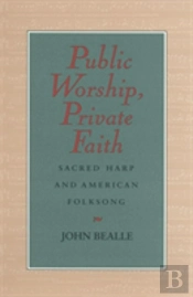 Public Worship, Private Faith