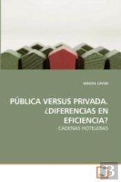 Pública Versus Privada. ¿Diferencias En