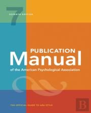 Publication Manual (Official) 7th Edition Of The American Psychological Association