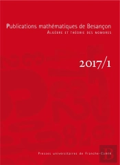 Publications Mathématiques De Besançon, 2017/1 : Algèbre Et Théorie Des Nombres
