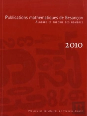 Publications Mathématiques De Besançon ; Algèbre Et Théorie Des Nombres (Édition 2010)