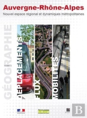 Publications Regionales - Atlas Auvergne Rhone-Alpes - Geographie Des Deplacements, Des Flux Et Des