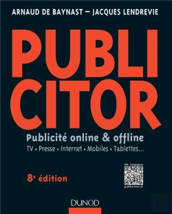 Bertrand.pt - Publicitor ; Communication 360° ; Techniques Off Line Et On Line (8e Édition)