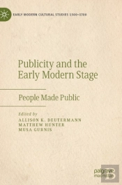 Publicity And The Early Modern Stage