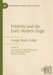 Publicity And The Early Modern Stage