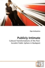 Publicly Intimate
