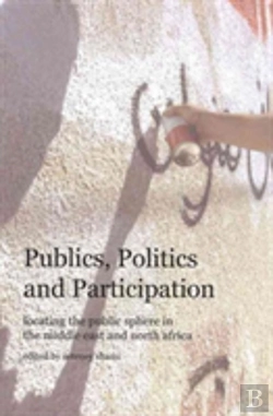 Bertrand.pt - Publics, Politics, And Participation Â€“ Locating The Public Sphere In The Middle East And North Africa