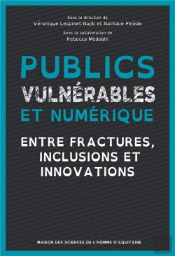Bertrand.pt - Publics Vulnérables Et Écosystèmes Numériques : Entre Fractures, Inclusions Et Innovations