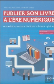 Publier Son Livre A L'Ere Numerique