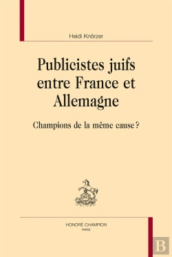 Bertrand.pt - Publiscistes Juifs Entre France Et Allemagne