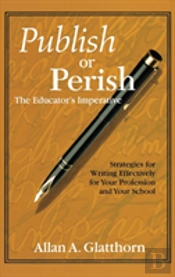 Publish Or Perish - The Educator'S Imperative