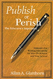 Publish Or Perish - The Educator'S Imperative