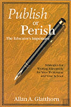 Bertrand.pt - Publish Or Perish - The Educator'S Imperative