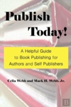 Bertrand.pt - Publish Today! A Helpful Guide To Book P