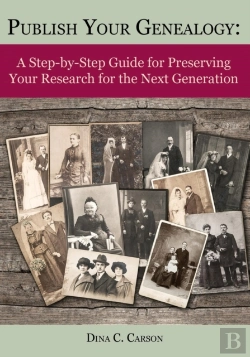 Bertrand.pt - Publish Your Genealogy: A Step-By-Step G
