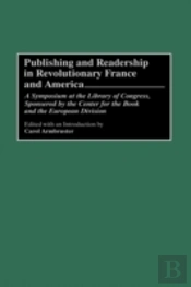 Publishing And Readership In Revolutionary France And America