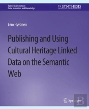 Publishing And Using Cultural Heritage Linked Data On The Semantic Web