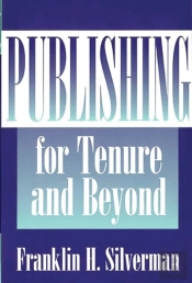 Publishing For Tenure And Beyond