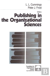 Publishing In The Organizational Sciences