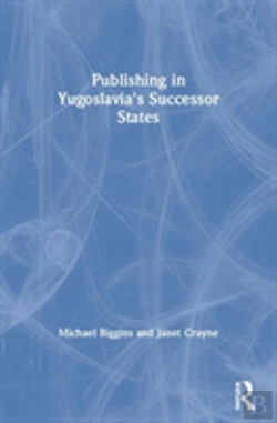 Bertrand.pt - Publishing In Yugoslavia'S Successor States