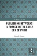 Publishing Networks In France In The Early Era Of Print