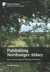 Publishing Northanger Abbey: Jane Austen And The Writing Profession