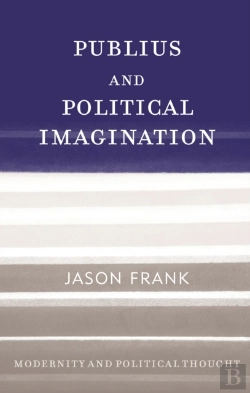 Bertrand.pt - Publius And Political Imagination