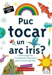 Puc Tocar Un Arc Iris?
