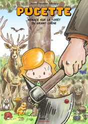 Pucette : Menace Sur La Forêt Du Grand Chêne