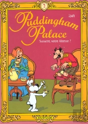 Puddingham Palace T.2; Susucre Votre Altesse