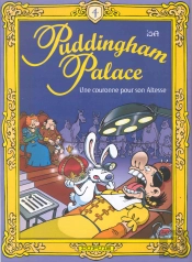 Puddingham Palace T.4; Une Couronne Pour Son Altesse